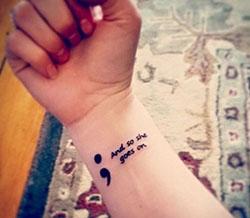 Looking really nice semicolon tattoo quote, Project Semicolon: Tattoo Ideas  