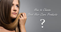 How to Choose Best Hair Care Products?: Hair Care  