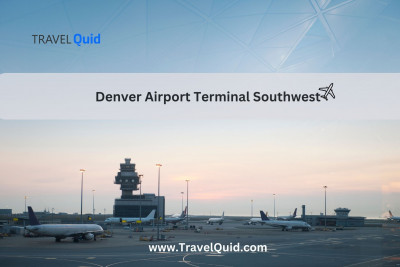 Denver Airport Southwest Terminal: Your Gateway to the Rockies: 