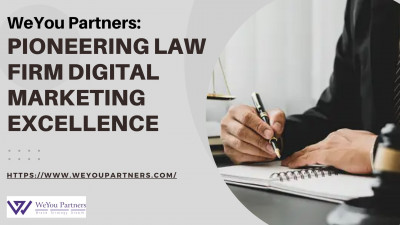 WeYou Partners: Pioneering Law Firm Digital Marketing Excellence: 