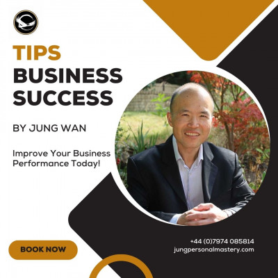 Tips for Business Success by Jung Wan | Improve Your Business Performance Today!: 