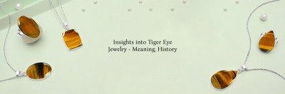 Tiger Eye Jewelry - Meaning, History, Healing Properties, Uses and Care: 