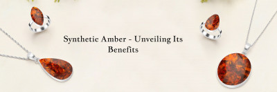 Benefits of Synthetic Amber Gemstone: 