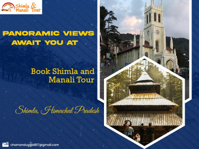 Book Shimla and Manali tour to explore Panoramic view at Himachal: 