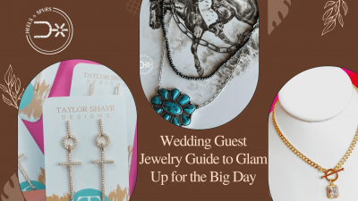 Wedding Guest Jewelry Guide to Glam Up for the Big Day - Heels N Spurs: 