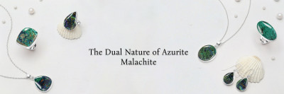 Azurite Malachite: Exploring Its Dual Nature: 