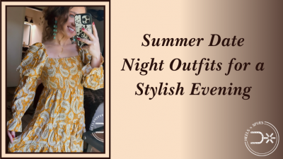 Summer Date Night Outfits for a Stylish Evening - Heels N Spurs: 