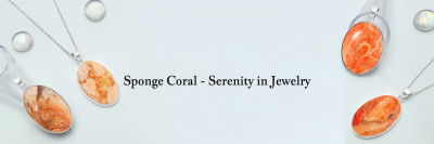 Serenity in Sponge Coral: Gemstone Jewelry for Calm and Tranquility: 