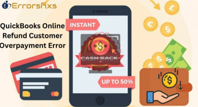 QuickBooks Online Refund Customer Overpayment Error: 