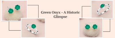 The Power and The Mysteries of Green Onyx: 