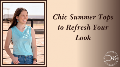 Chic Summer Tops to Refresh Your Look - Heels N Spurs: 