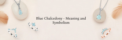 Chalcedony Clarity: Understanding the Meaning and Symbolism of Blue Chalcedony: 