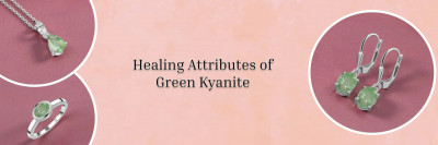 Everything You Need To Know About Green Kyanite Gemstone: 