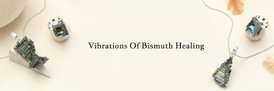 Healing Spectrum: Harnessing The Vibrational Energy of Bismuth: 