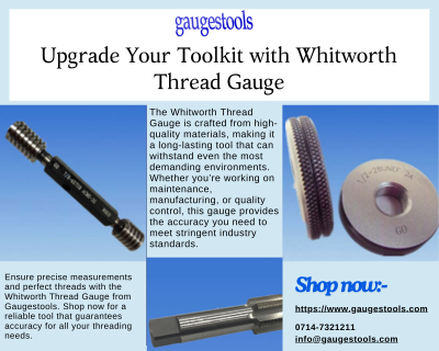 Gaugestools: Your Go-To Supplier for Precision Whitworth Thread Gauges: 