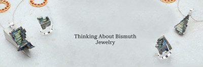 Is Bismuth Jewelry the Right Choice for You?: 
