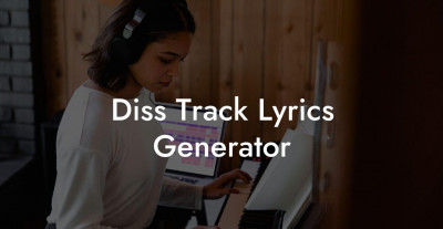 Diss track lyrics generator: 