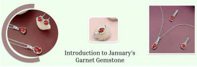 Everything to Know About January Birthstone Garnet And Its Alternative Birthstone: 