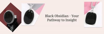 Discovering the Beauty of Black Obsidian Jewelry: 