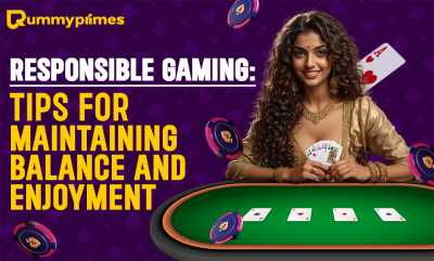 Responsible Gaming Tips: Maintaining Balance and Enjoyment on RummyPrimes: 