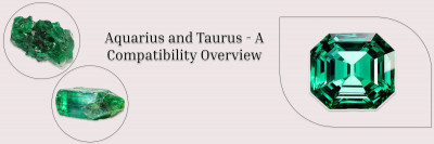 Taurus And Aquarius Compatibility – What It Like To See Flowing Air Stay On The Ground?: 