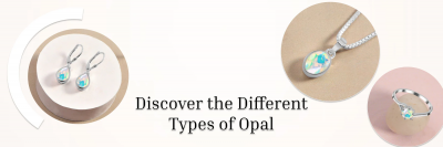 Exploring Opal: Different Types and Their Unique Beauty: 