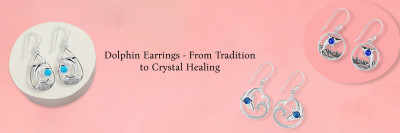 Why Choose Dolphin Earrings - From Cultural History and Feng Shui to Benefits & Crystal Healing: 