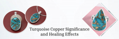 Unleashing Turquoise Copper Meaning, Astrological Benefits, & Healing Properties: 
