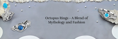 Octopus Rings Decoded - Mythological Symbolism, Zodiac Connections, Benefits, & Jewelry Pairing: 