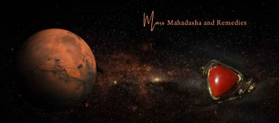 Mars Mahadasha and Remedies: 