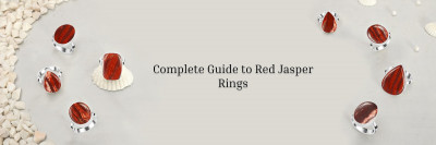 Healing Benefits of Wearing Red Jasper Rings: 