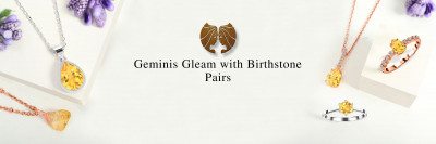 Gemini Birthstones: Meaning, History, Benefits & Uses: 