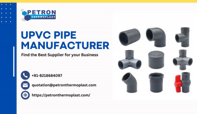 Find the Best UPVC Pipe Manufacturer for your Business: 