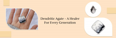 Dendritic Agate: Meaning, History, Healing Properties & Powers, Facts, and Uses: 