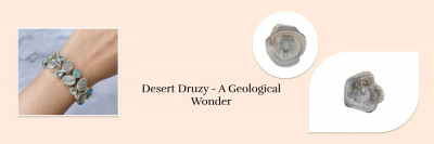 Desert Druzy: History, Meaning, Healing Benefits, Facts and Uses: 