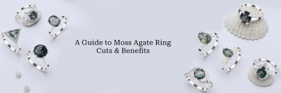 Investing in Moss Agate Rings: Healing Benefits & Expert Stone Cut Guide: 