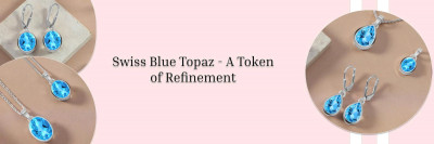 Swiss Blue Topaz: History, Meaning, Healing Benefits, Facts, and Uses: 