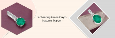 Green Onyx: Price, Value, and Jewelry Information: 