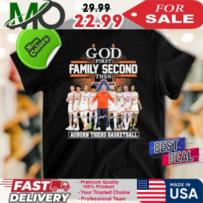 Official God First Family Second Then Auburn Tigers Basketball Signature ANd Logo Shirt: 