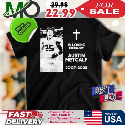 Official Rip Austin Metcalf Warriors In Loving Memory 2007 2025 Shirt: 