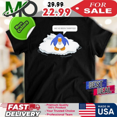 Official Penguin We’re Being Tariffed Shirt: 