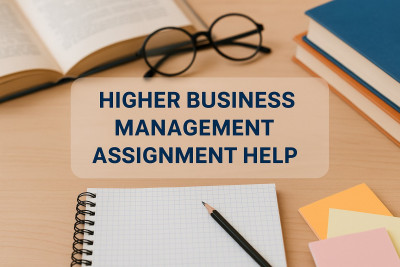 Master Higher Business Management Assignment with Expert Academic Support: 