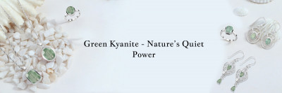 Green Kyanite Meaning, History, Healing Properties, Facts, Uses, and Powers: 