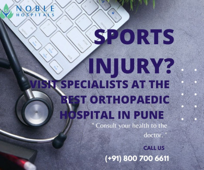 Sports Injury? Visit Specialists at the Best Orthopaedic Hospital in Pune: 
