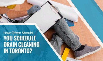 How Often You Should Schedule Drain Cleaning in Toronto?: 