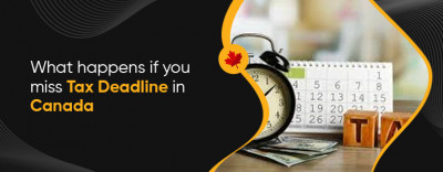 What happens if you Miss Tax Deadline in Canada: 