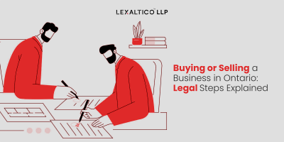Buying or Selling a Business in Ontario: Legal Steps Explained: 