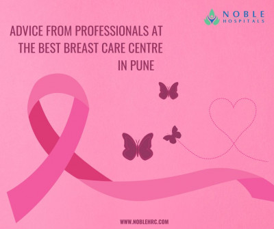 Your Journey to Confidence: Pune's Premier Breast Care at Noble Hospitals: 