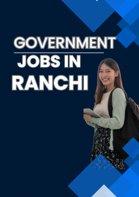Government Jobs in Ranchi: 