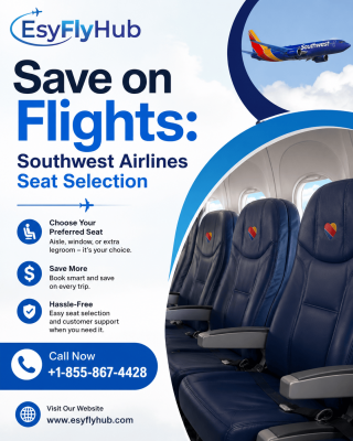 Call +1-855-867-4428 Save on Flights: Southwest Airlines Seat Selection: 